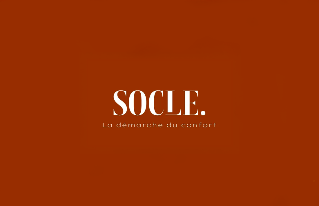 SOCLE : le tryptique parfait entre innovation, élégance et confort.
